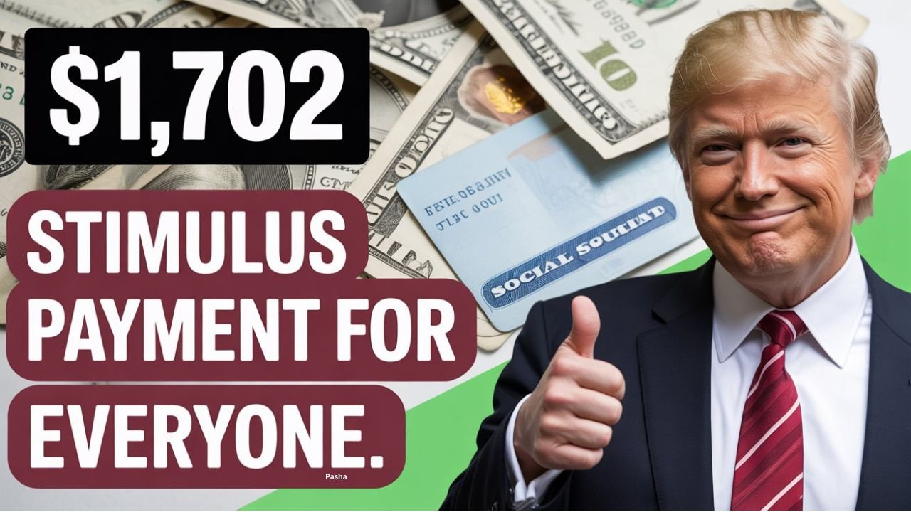 $1,702 Stimulus Payment – Full November 2025