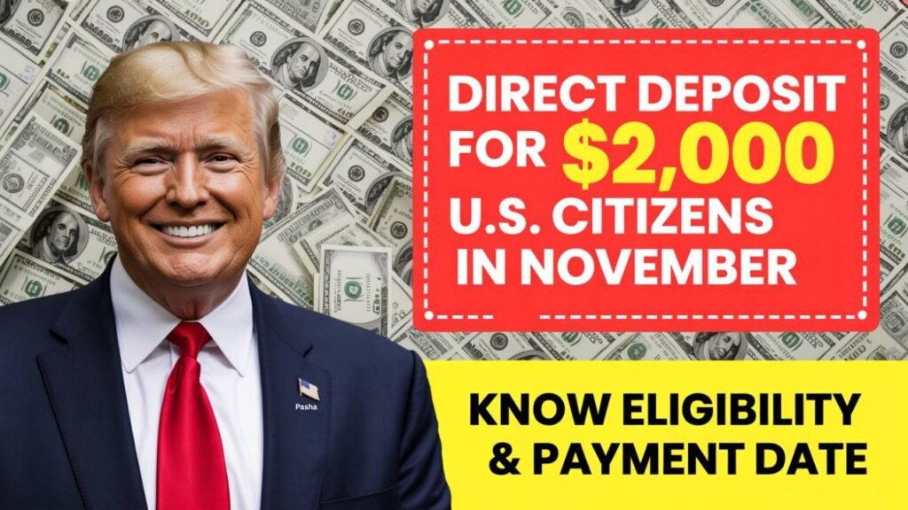 $2,000 Direct Deposit For U.S. Citizens in November 2025